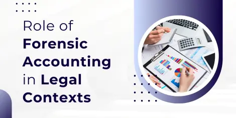 Role of Forensic Accounting in Legal Disputes